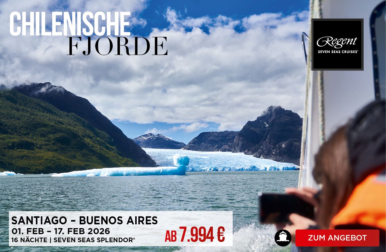Chilenische Fjorde mit Regent Seven Seas Splendor erkunden