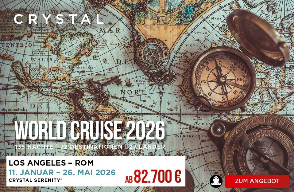 Crystal Cruises Weltreise 2026 mit Crystal Serenity