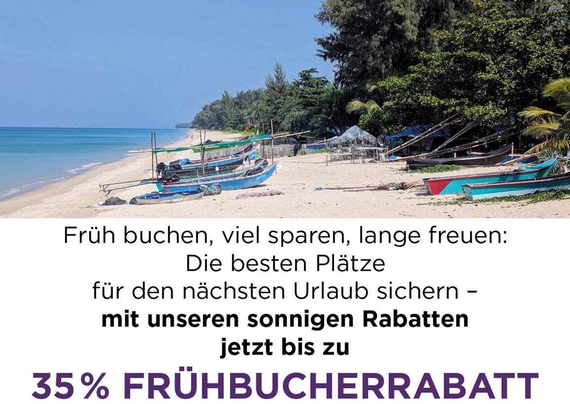 jetzt Urlaub sichern mit 35 % Frühbucherrabatt die schönten Hotels in Thailand buchen Sie bei Royal Orchid Reiseservice