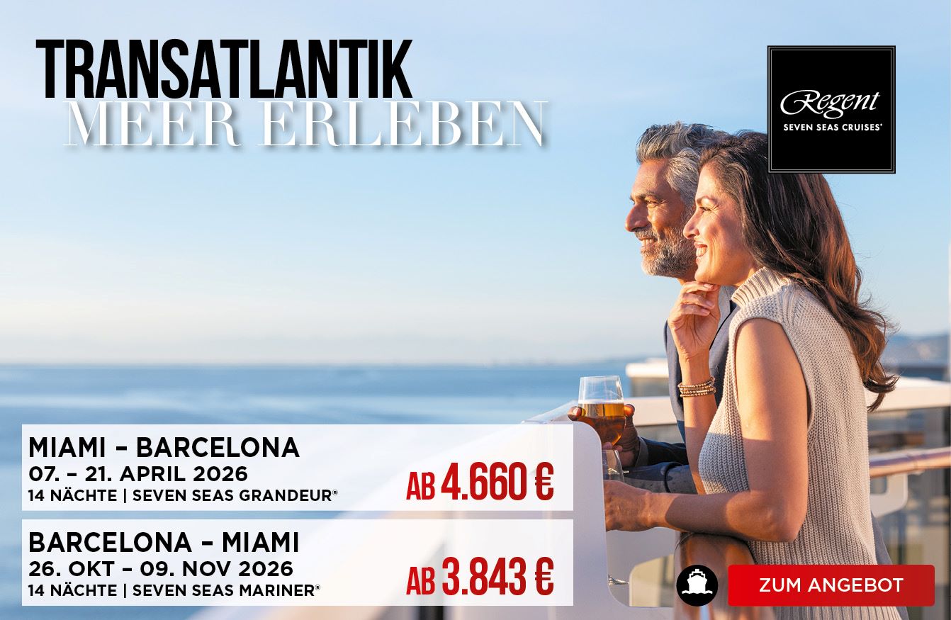 Transatlantik und Meer mit Regent erleben