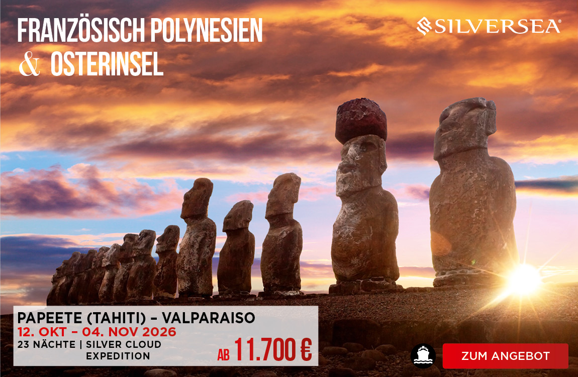 Silversea Cloud Expedition Französisch Polynesien und Osterinsel 2026